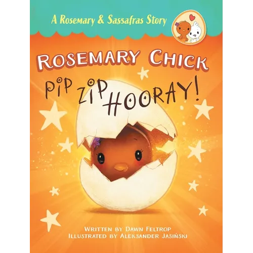 Rosemary Chick: Pip, Zip, Hooray!