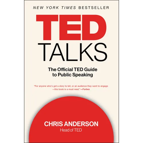 TED Talks: The Official TED Guide to Public Speaking