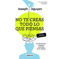No Te Creas Todo Lo Que Piensas (Edición Actualizada) / Don't Believe Everything You Think (Expanded Edition)