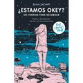 ¿Estamos Okey? Un Verano Para Recordar / We Are Okay. a Summer to Remember