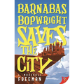 Barnabas Bopwright Saves the City