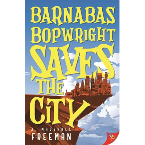 Barnabas Bopwright Saves the City