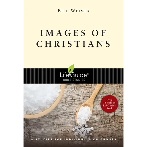 Images of Christians: 8 Studies for Individuals or Groups
