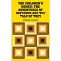 The Children's Homer: The Adventures of Odysseus and the Tale of Troy