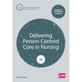 Delivering Person-Centred Care in Nursing