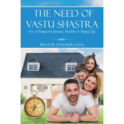 The Need of Vastu Shastra