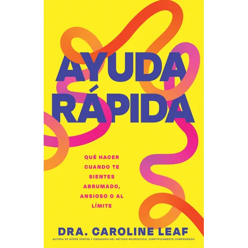 Ayuda Rápida: Qué Hacer Cuando Te Sientes Abrumado, Ansioso O Al Límite