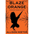 Blaze Orange: A Midcoast Maine Mystery