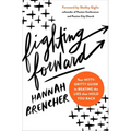 Fighting Forward: Your Nitty-Gritty Guide to Beating the Lies That Hold You Back