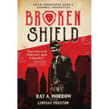 Broken Shield: An FBI Undercover Agent's Personal Perspective