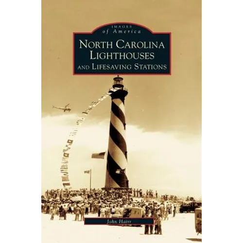 North Carolina Lighthouses and Lifesaving Stations