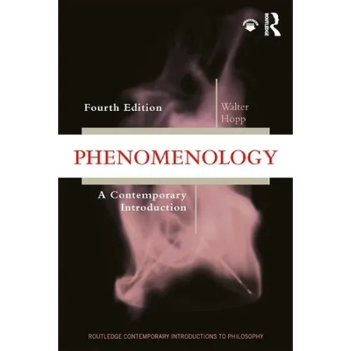 Phenomenology: A Contemporary Introduction
