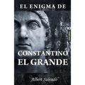 El enigma de Constantino el Grande