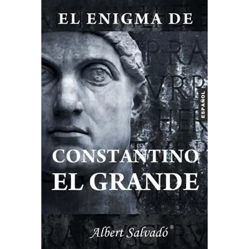 El enigma de Constantino el Grande