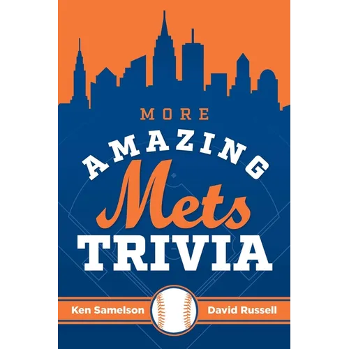 More Amazing Mets Trivia