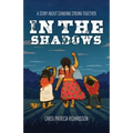 In the Shadows: A Story About Standing Strong Together
