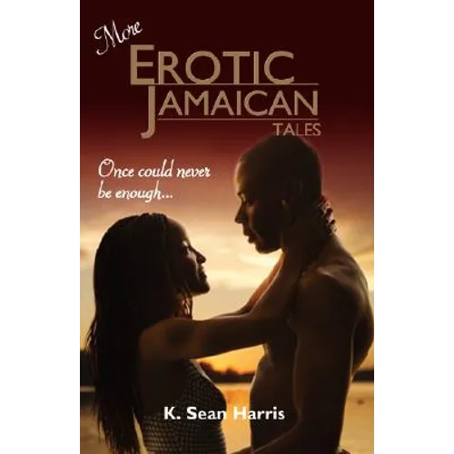 More Erotic Jamaican Tales