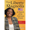 From Liberty to Magnolia: In Search of the American Dream