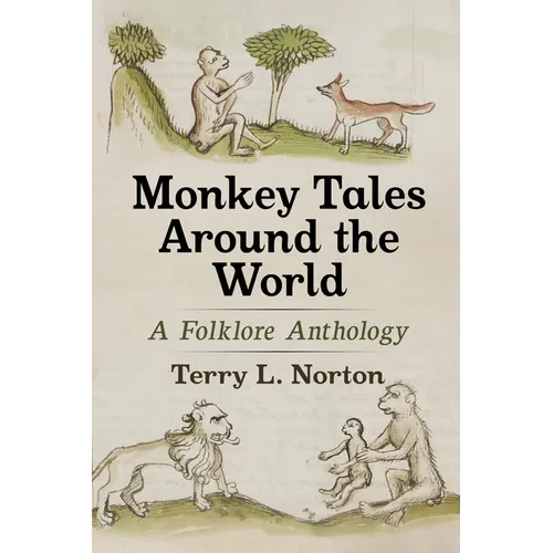 Monkey Tales Around the World: A Folklore Anthology