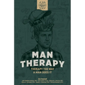 Man Therapy: Therapy the Way a Man Does It