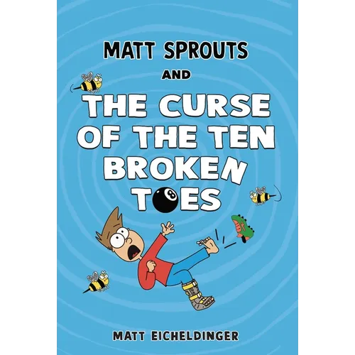 Matt Sprouts and the Curse of the Ten Broken Toes: Volume 1