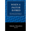When a Pastor is Fired: Addressing the Silent Epidemic of Clergy Forced Terminations