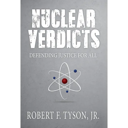 Nuclear Verdicts: Defending Justice For All