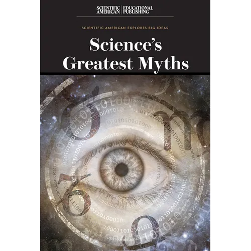 Science's Greatest Myths