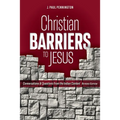 Christian Barriers to Jesus (Revised Edition): Conversations and Questions from the Indian Context