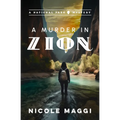 A Murder in Zion: A National Park Mystery