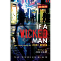 If a Wicked Man: True Freedom Behind Bars