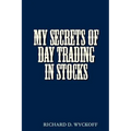 My Secrets of Day Trading in Stocks