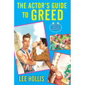 The Actor's Guide to Greed