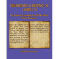 The Historical Defense of 1 John 5: 7-8: The Unjustly Exscinded Text of the Three Divine Witnesses