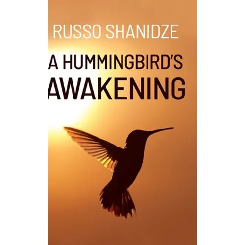 A Hummingbird's Awakening