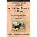 A Certain Curve of Horn: The Hundred-Year Quest for the Giant Sable Antelope of Angola