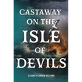 Castaway on the Isle of Devils