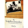 The Forgotten Generation: From South Vietnamese to Vietnamese-American