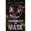 Underneath the Mask: A masked stalker romance