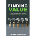 Finding Value: A Reforming Mean Girl's Guide for Creating More Meaningful Connections