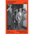 I Cannot Submit to Injustices: Collected Works of Martin Sostre