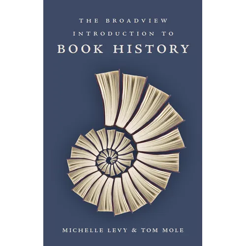 The Broadview Introduction to Book History