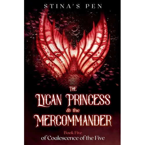 The Lycan Princess & the Mercommander