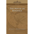 The House of Bondage