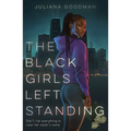 The Black Girls Left Standing