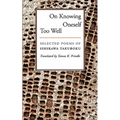 On Knowing Oneself Too Well: Selected Poems of Ishikawa Takuboku