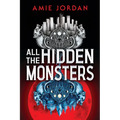 All the Hidden Monsters (Book One)