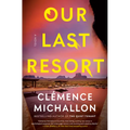 Our Last Resort