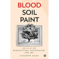 Blood, Soil, Paint - Imperium Press