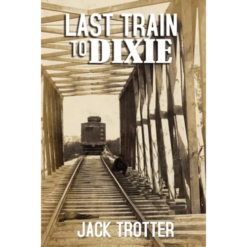 Last Train to DIxie